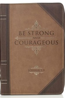 Be strong and courageous XL