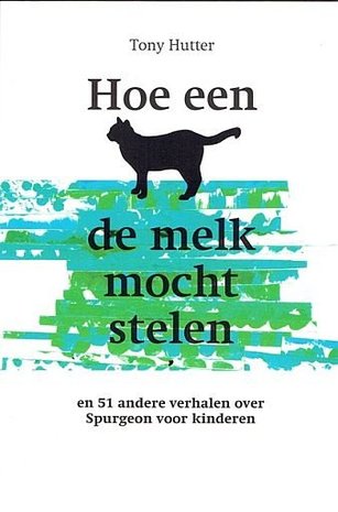 Hoe een kat de melk mocht stelen