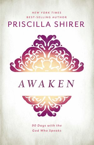 Awaken: 90 Days with the God who Speaks