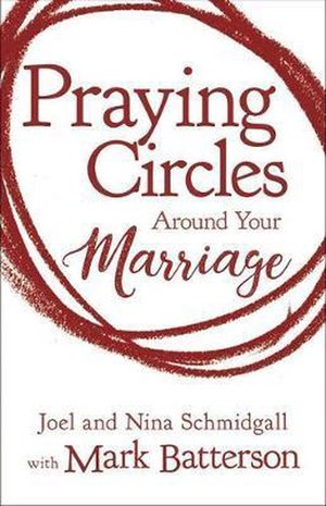 Praying circles around your marriage