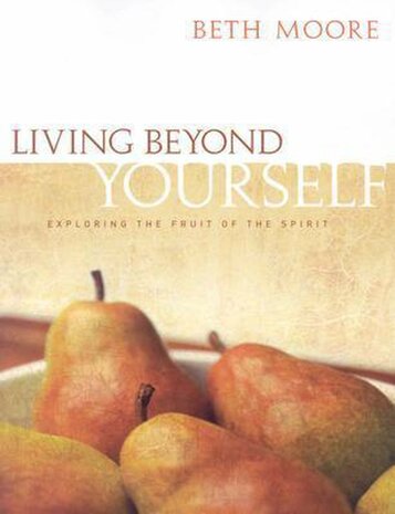 Living beyond yourself Bible study book