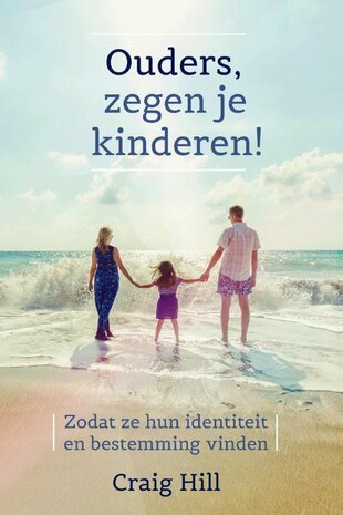 Ouders, zegen je kinderen!