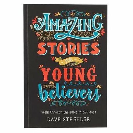 Amazing stories for young believers