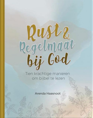 Rust & regelmaat bij God