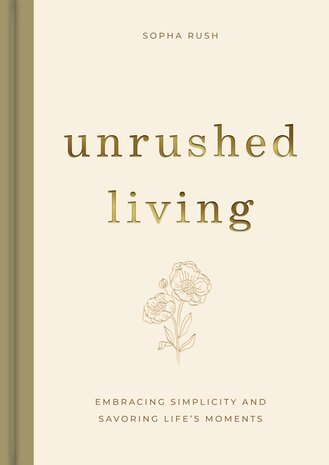 Unrushed living