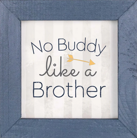 Wandbord No buddy like a brother omlijst