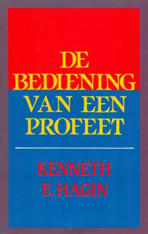 De Bediening Van Een Profeet