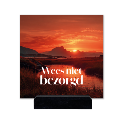 Plaque Plexiglas 'Wees niet bezorgd' 15 cm