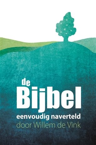 De Bijbel eenvoudig naverteld