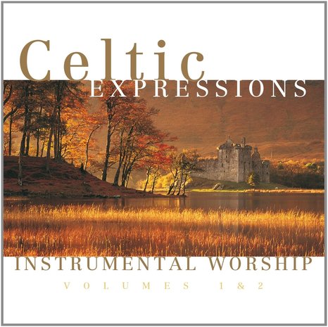 Celtic expressions of worship 1&2