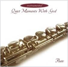 Quiet moments with God-Flute
