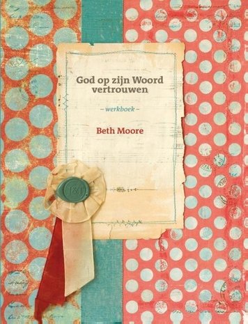 God op Zijn Woord vertrouwen, werkboek