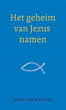 Het geheim van Jezus' namen