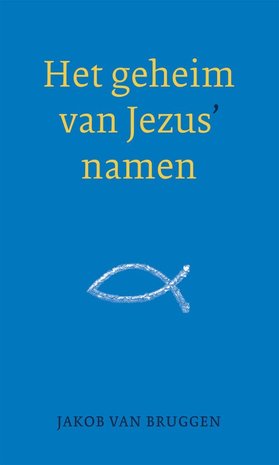 Het geheim van Jezus' namen