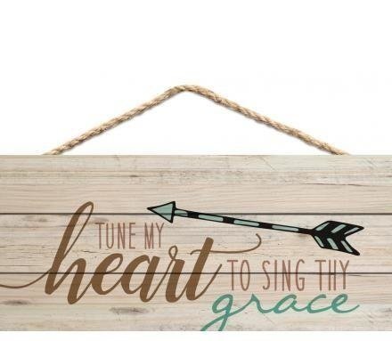 Wandbord Tune my heart to sing Thy grace