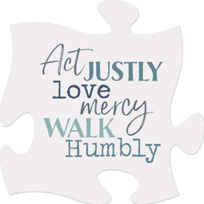 Act justly Love mercy Walk humbly