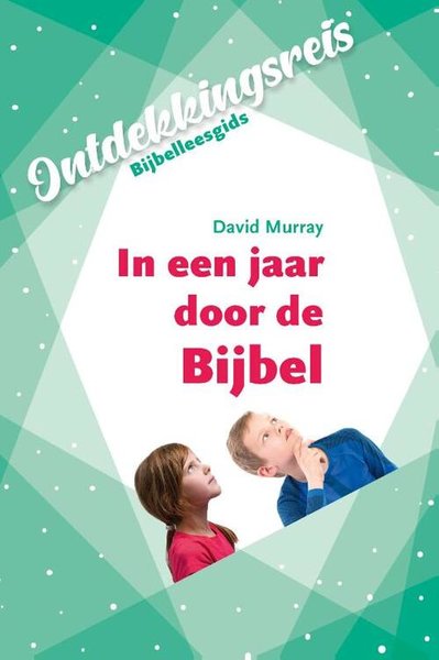 Ontdekkingsreis - In een jaar door de Bijbel