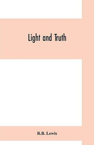 Light &amp; Truth