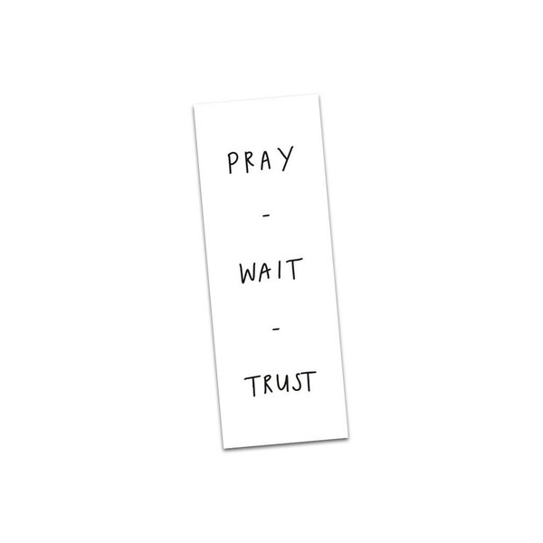 Boekenlegger Pray wait trust