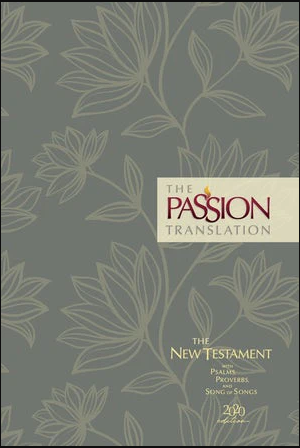 The Passion Translation New Testament + Psalmen, Spreuken, Hooglied 2020 editie
