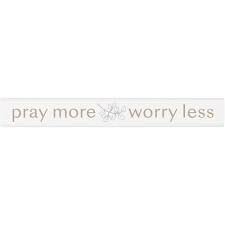 Tabletop Pray more worry less