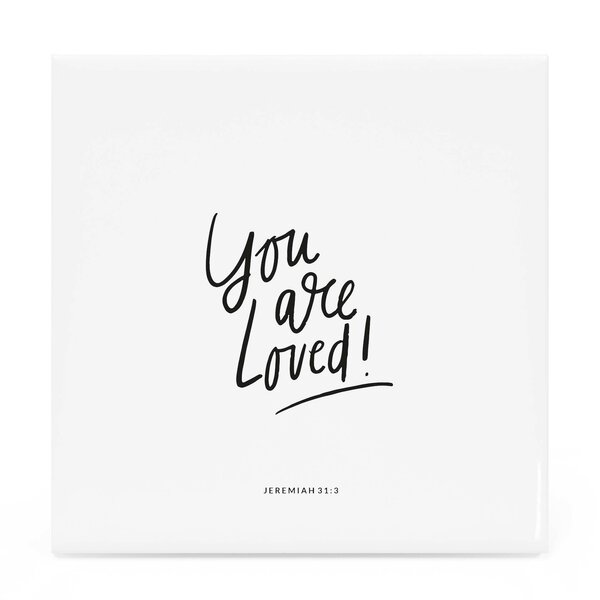 Christelijke Tegel - You are loved - Jeremiah 31:3