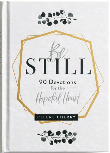 Be still 90 devotions for the hopeful heart