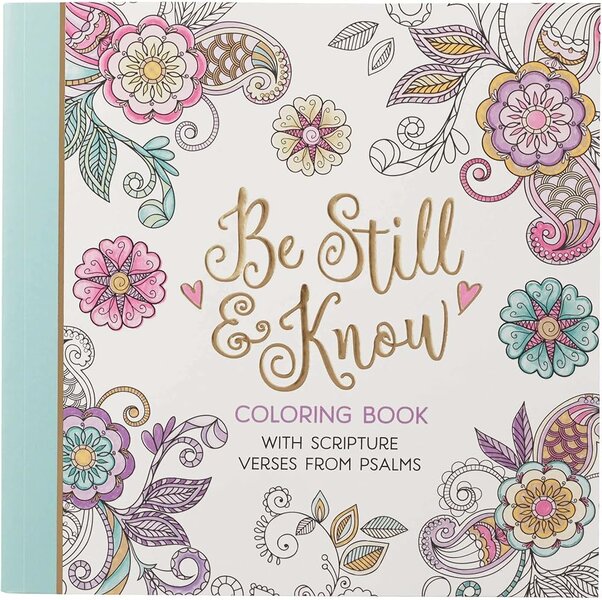 Be still &amp; know coloring book