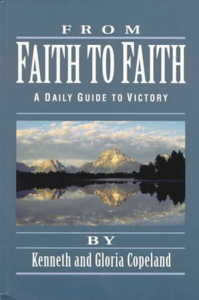 From faith to faith devotional