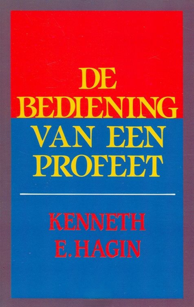 De Bediening Van Een Profeet