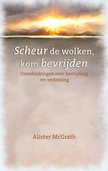 Scheur de wolken, kom bevrijden
