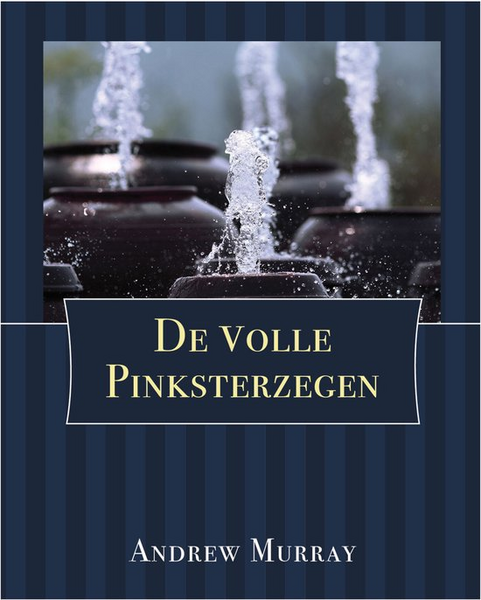 De volle pinksterzegen