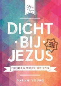 Dicht bij Jezus voor jonge tieners