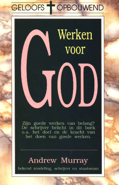 Werken Voor God