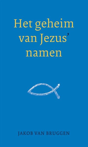 Het geheim van Jezus&#039; namen