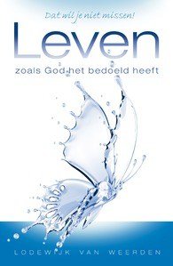 Leven zoals God het bedoeld heeft