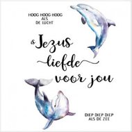 Cadeaubordje dolfijn Jezus liefde
