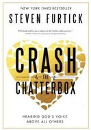 Crash the Chatterbox: Hearing God's Voice