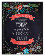 Today is going to be a great day! - Kleurboek voor volwassenen