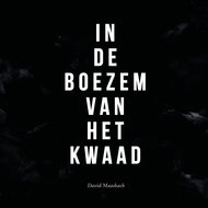 In de boezem van het kwaad (Audiobook)