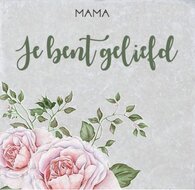 Tegel Mama je bent geliefd 15x15cm