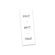 Boekenlegger Pray wait trust