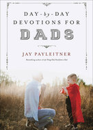 Day by Day  devotional for Dads