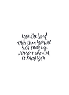 Kaart You are loved more than you will ever know zwart-wit