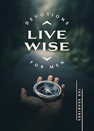 Live wise devotions for men