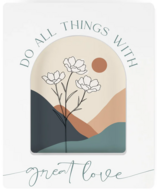 Tabletop Do all things with great love 14 x 18,5 x 1,9 cm