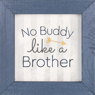 Wandbord No buddy like a brother omlijst