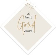 Kaart Je bent goud waard! ruit