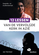 12 lessen van de vervolgde kerk in Azi&euml;