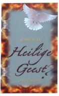 Waar is de Heilige Geest?